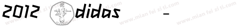 2012 Adidas 阿迪达斯字体转换